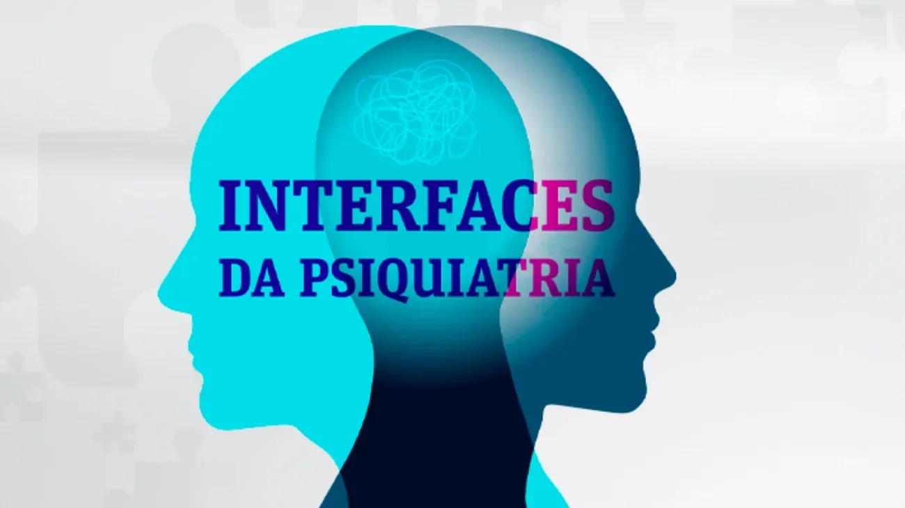 Interfaces da Psiquiatria